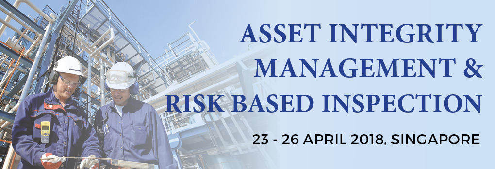 Asset Integrity Management & Risk Based Inspection 2018